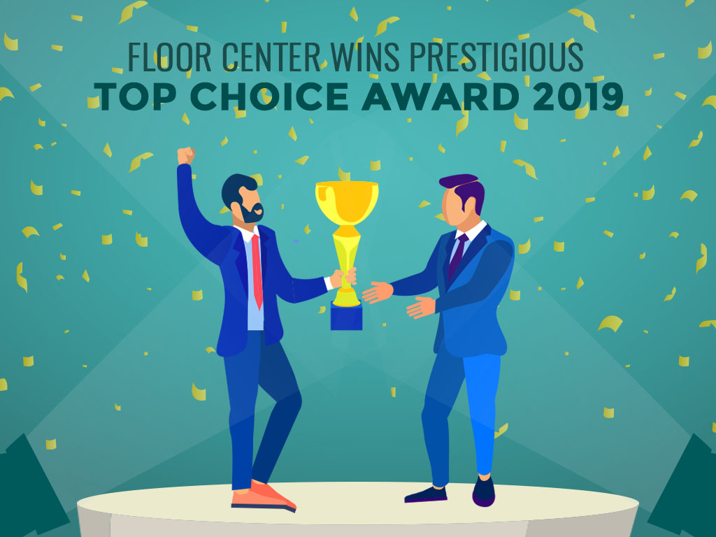 Floor Center Wins Prestigious Top Choice Award 2019